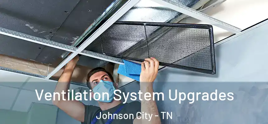  Ventilation System Upgrades Johnson City - TN